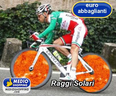 Medioshopping Raggi Solari