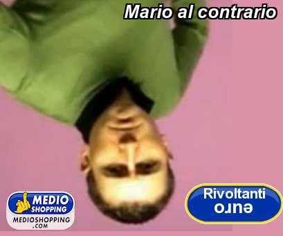 Medioshopping Mario al contrario