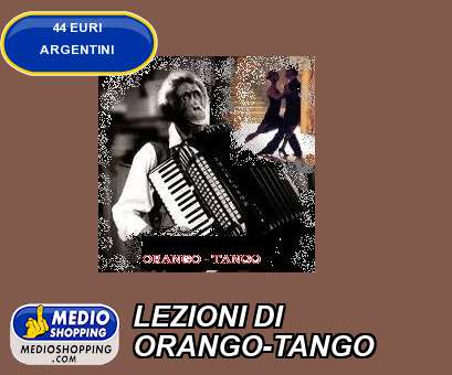 Medioshopping LEZIONI DI ORANGO-TANGO