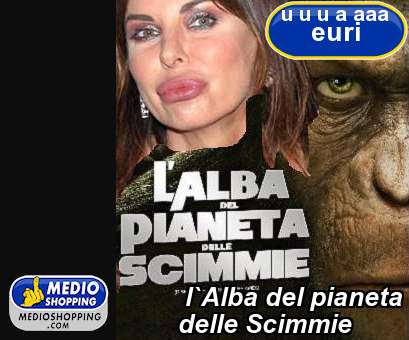 Medioshopping l`Alba del pianeta  delle Scimmie