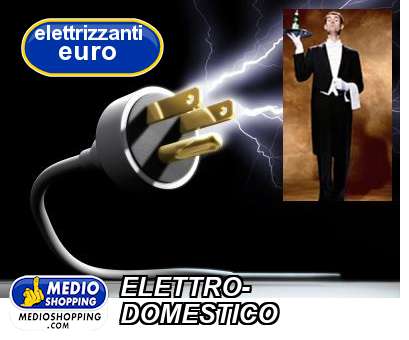 Medioshopping ELETTRO- DOMESTICO