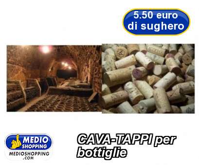 Medioshopping CAVA-TAPPI per  bottiglie