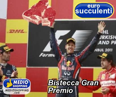 Medioshopping Bistecca Gran Premio