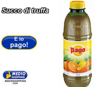 Medioshopping Succo di truffa