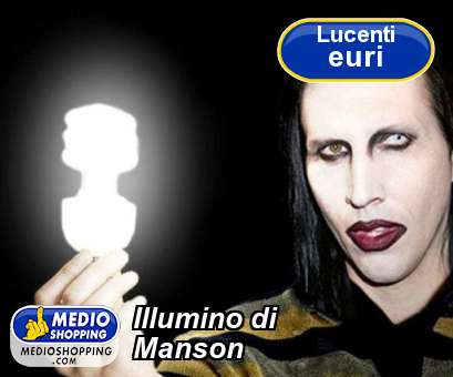 Illumino di  Manson