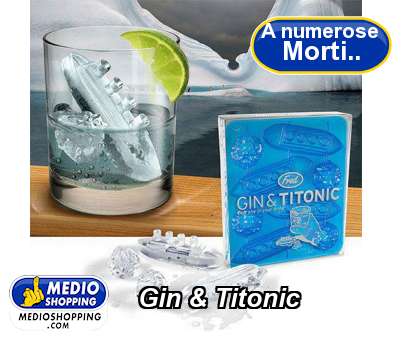 Gin & Titonic