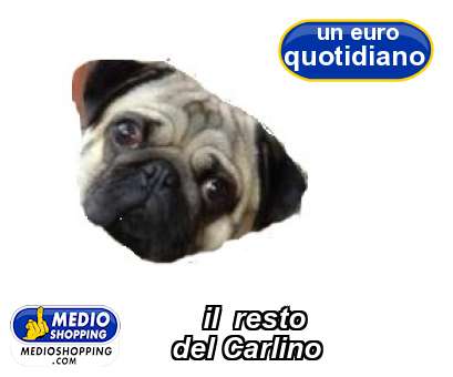 Medioshopping il  resto       del Carlino