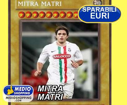 Medioshopping MITRA  MATRI