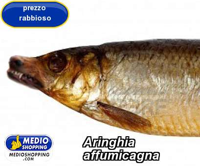 Medioshopping Aringhia affumicagna