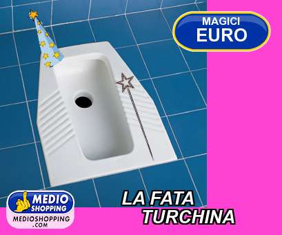 Medioshopping LA FATA             TURCHINA