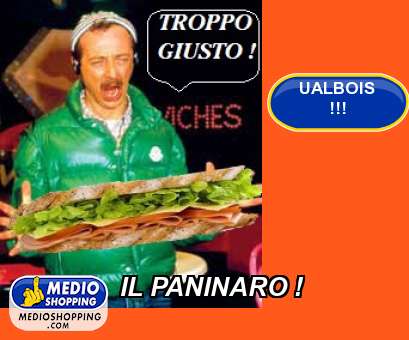 Medioshopping IL PANINARO !