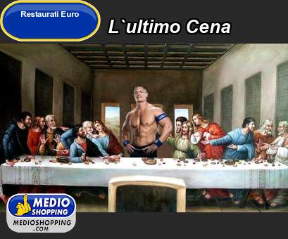 Medioshopping L`ultimo Cena