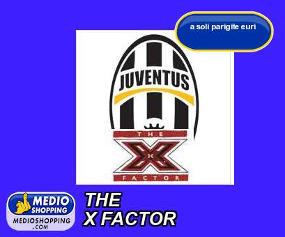 THE X FACTOR