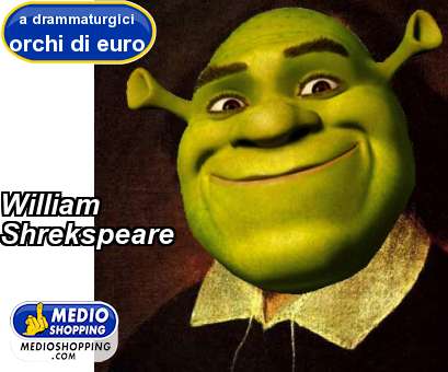 Medioshopping William Shrekspeare