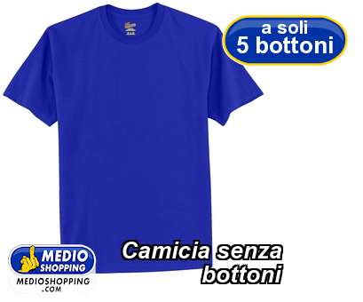 Medioshopping Camicia senza              bottoni