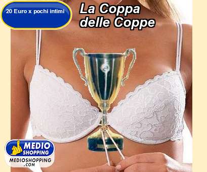 Medioshopping La Coppa  delle Coppe