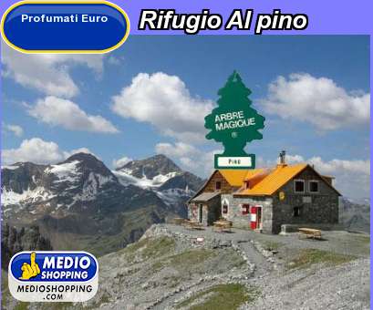 Medioshopping Rifugio Al pino