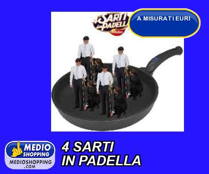 Medioshopping 4 SARTI IN PADELLA