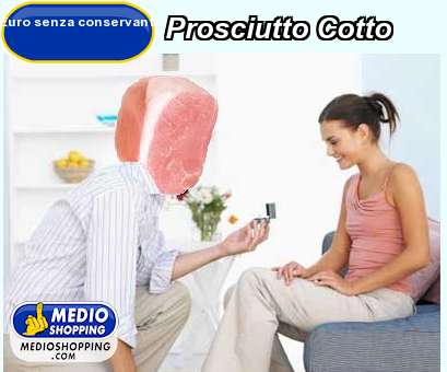 Medioshopping Prosciutto Cotto