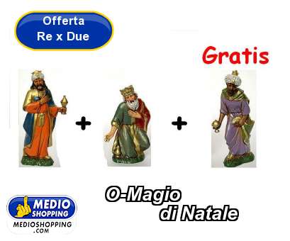 Medioshopping O-Magio            di Natale