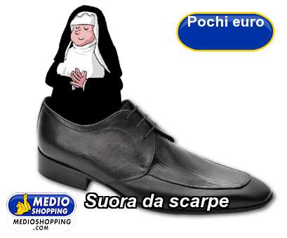 Medioshopping Suora da scarpe