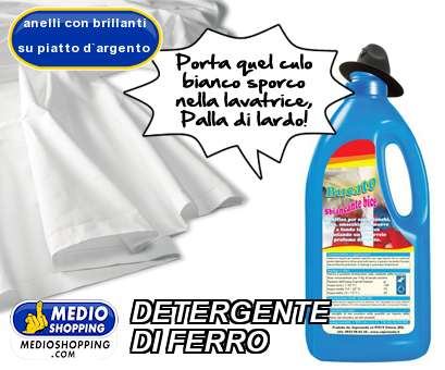 Medioshopping DETERGENTE DI FERRO