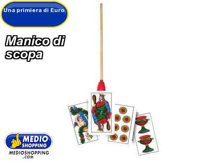 Medioshopping Manico di  scopa