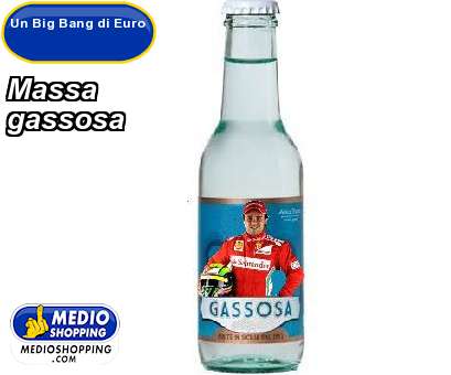 Medioshopping Massa  gassosa