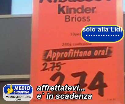 Medioshopping affrettatevi...  e` in scadenza