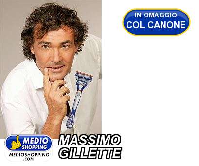 MASSIMO GILLETTE