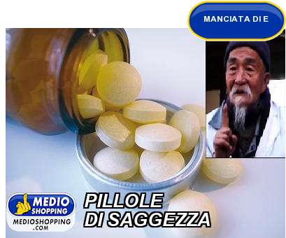 Medioshopping PILLOLE DI SAGGEZZA