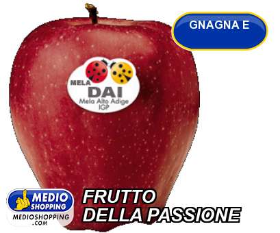 Medioshopping FRUTTO DELLA PASSIONE