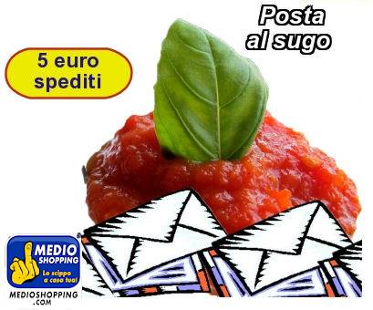 Medioshopping Posta              al sugo