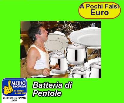 Medioshopping Batteria di Pentole