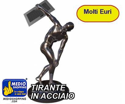 Medioshopping TIRANTE IN ACCIAIO