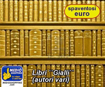 Medioshopping Libri ``Gialli`` (autori vari)