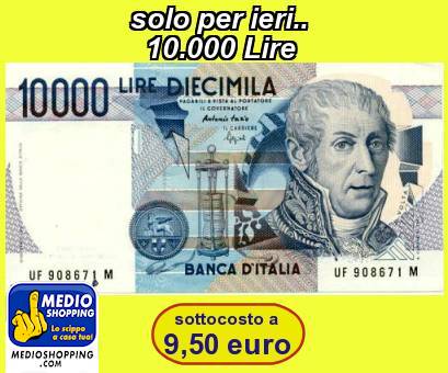 Medioshopping solo per ieri..      10.000 Lire