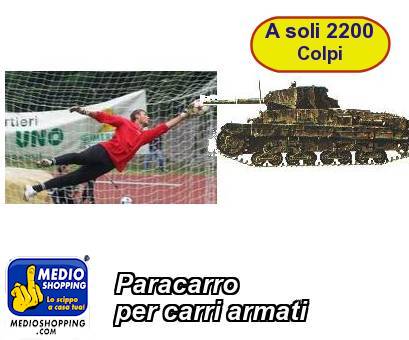 Medioshopping Paracarro per carri armati