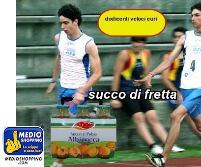 Medioshopping succo di fretta