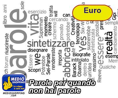 Medioshopping Parole per quando  non hai parole