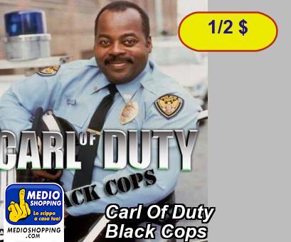 Medioshopping Carl Of Duty         Black Cops