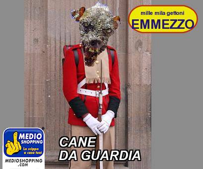 Medioshopping CANE  DA GUARDIA