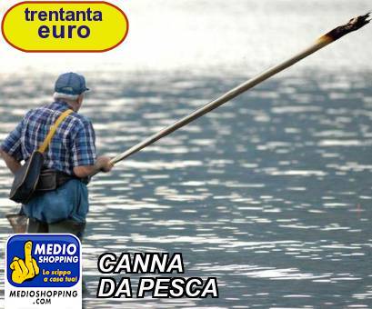 Medioshopping CANNA DA PESCA