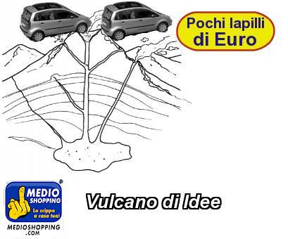 Medioshopping Vulcano di Idee