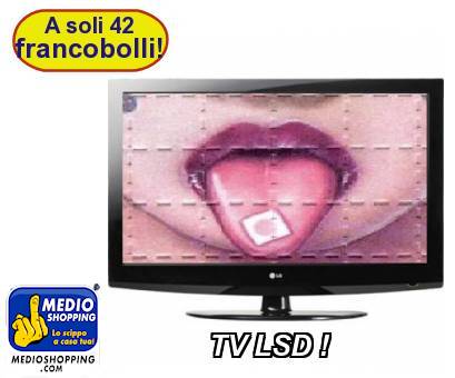 TV LSD !