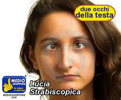 Lucia Strabiscopica