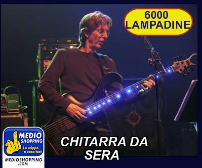 Medioshopping CHITARRA DA            SERA