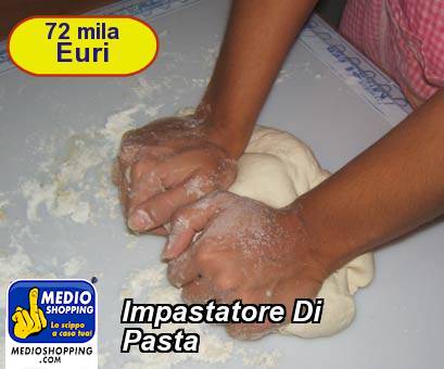 Medioshopping Impastatore Di  Pasta