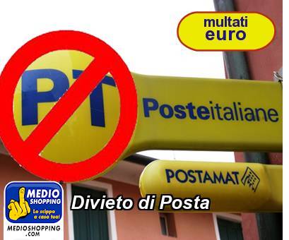 Medioshopping Divieto di Posta