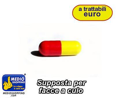 Medioshopping Supposta per       facce a culo